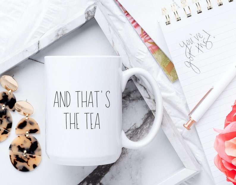 And Thats The Tea Mug