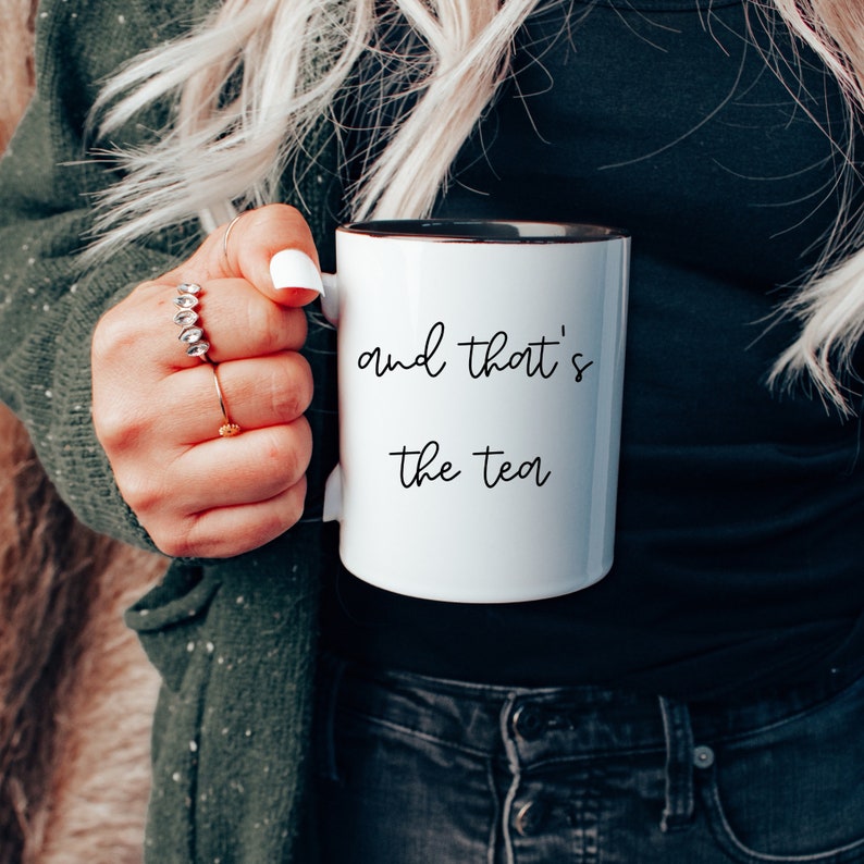 And Thats The Tea Accent Handle Coffee Cup