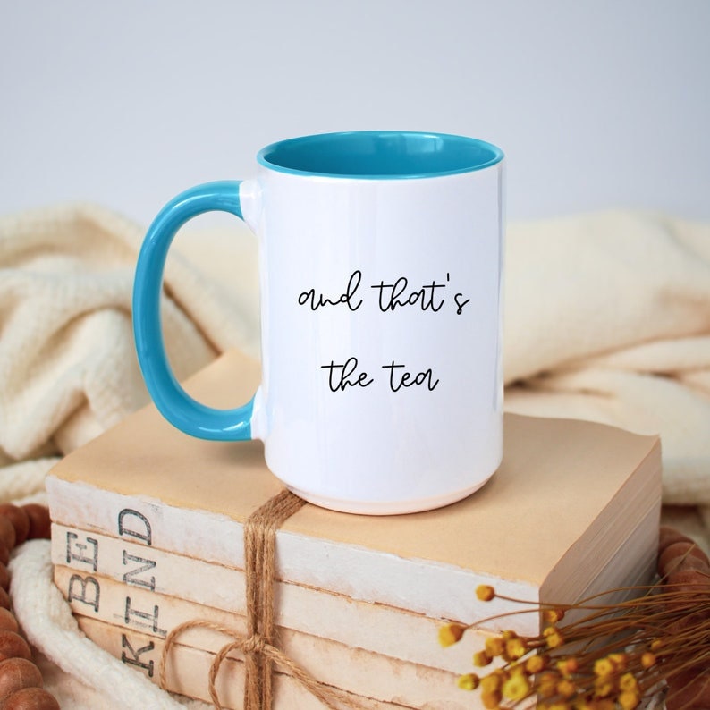 And Thats The Tea Accent Handle Coffee Cup