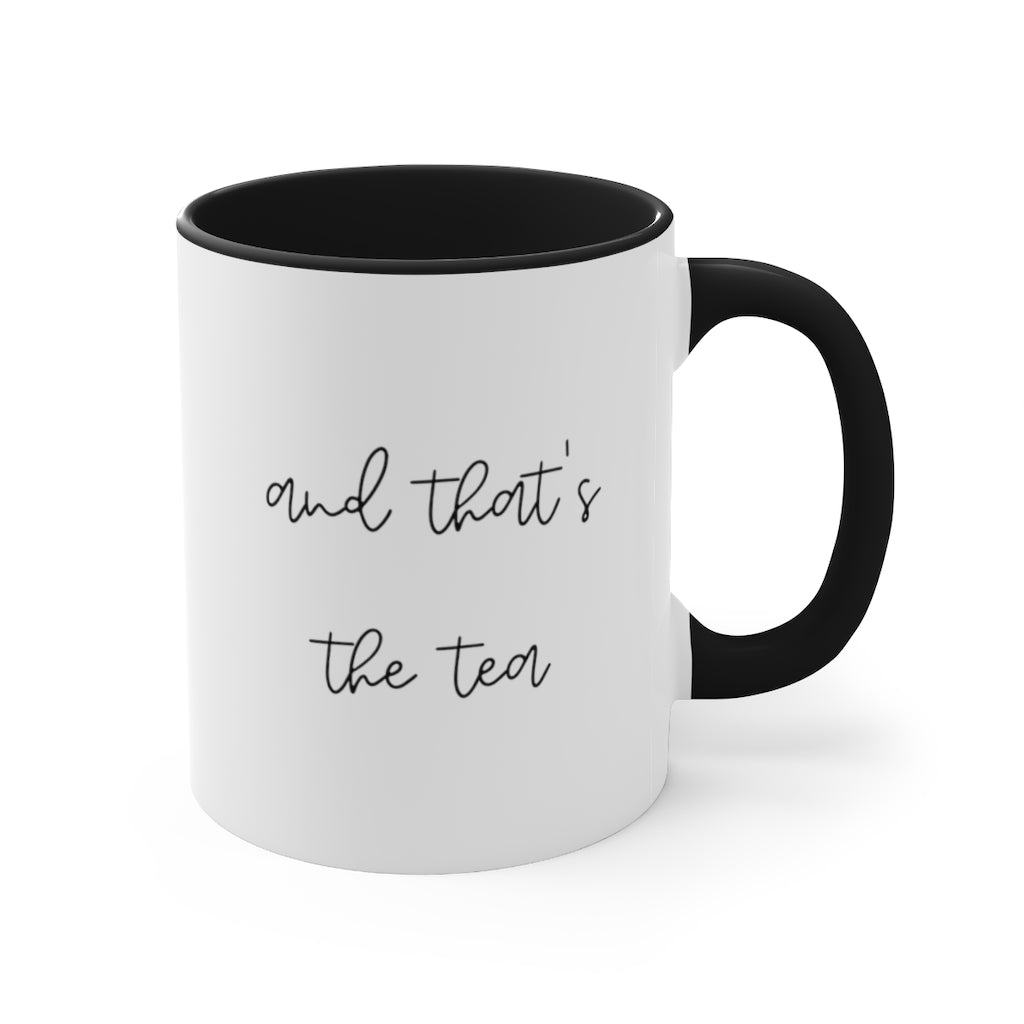 And Thats The Tea Accent Handle Coffee Cup