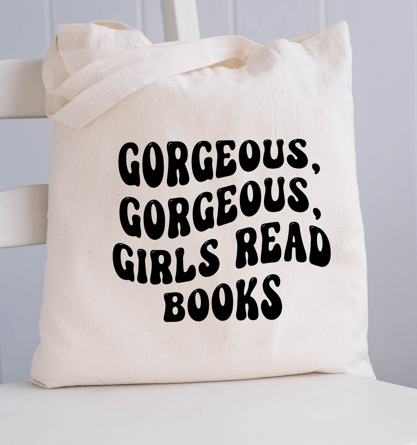 Gorgeous Gorgeous Girls Read Books Bookish Tote Book Bag