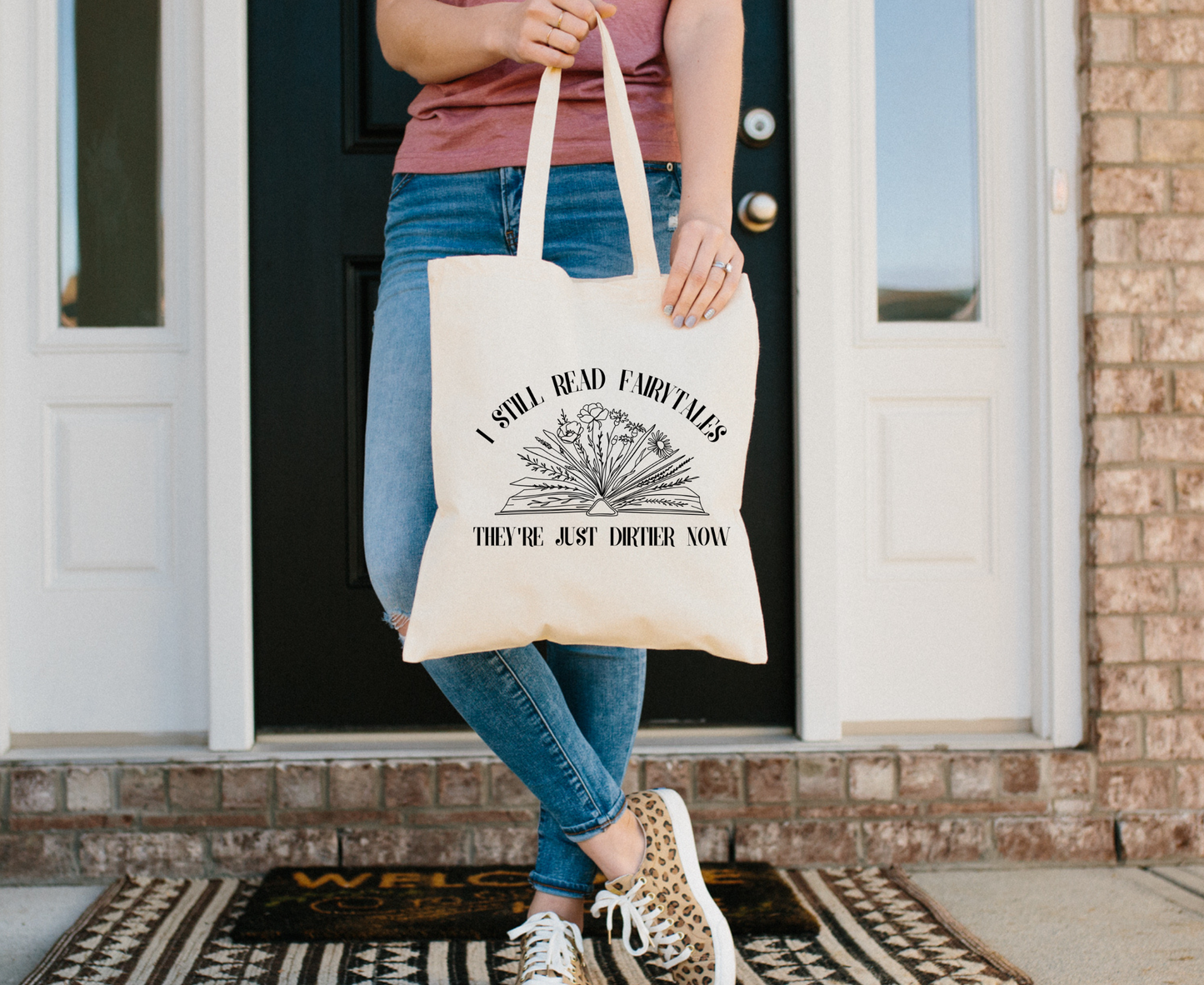 I Still Read Fairy Tales They're Just Dirtier Now Tote Bag