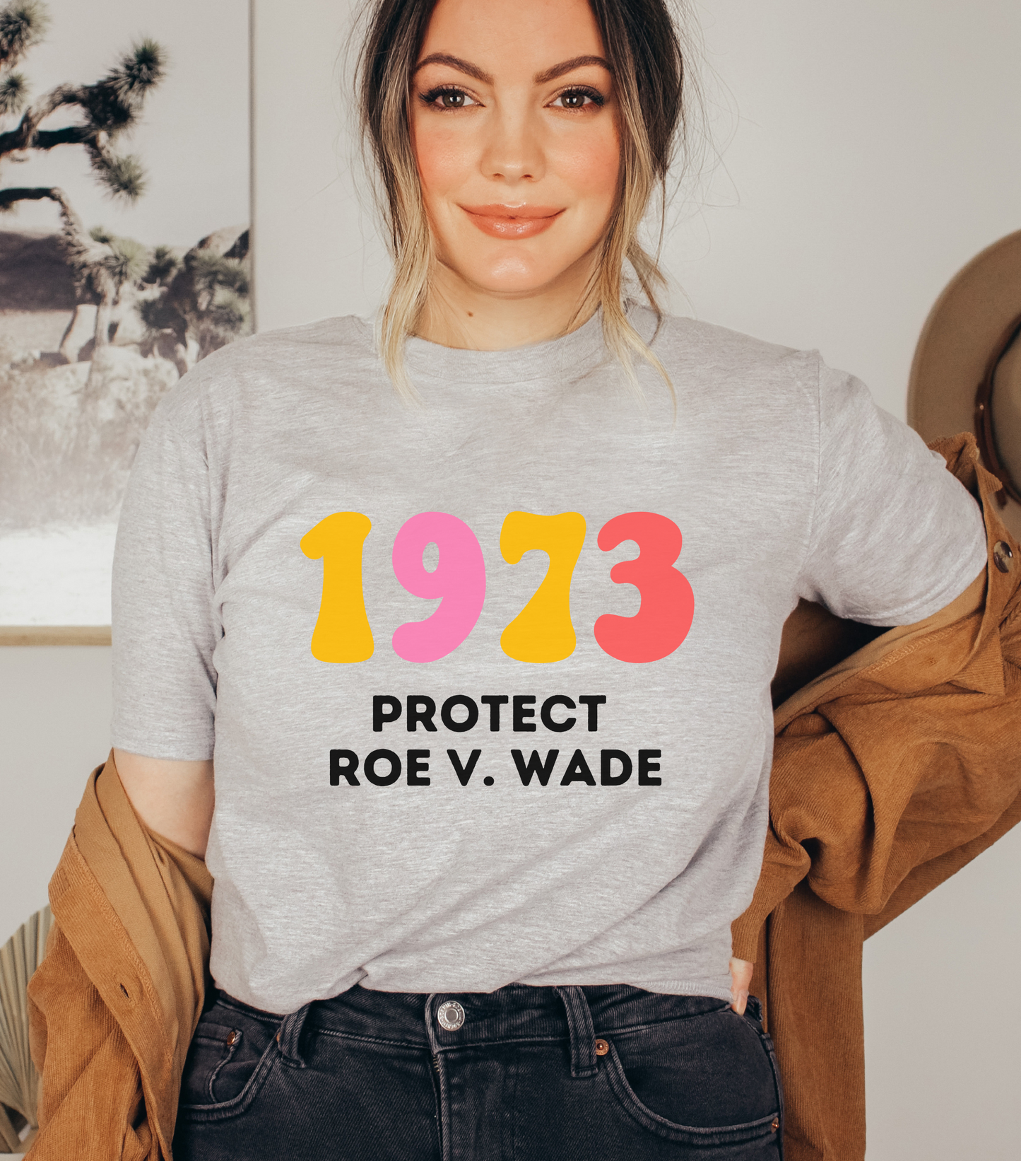 1973 Protect Roe V Wade Shirt Womens Rights Shirt