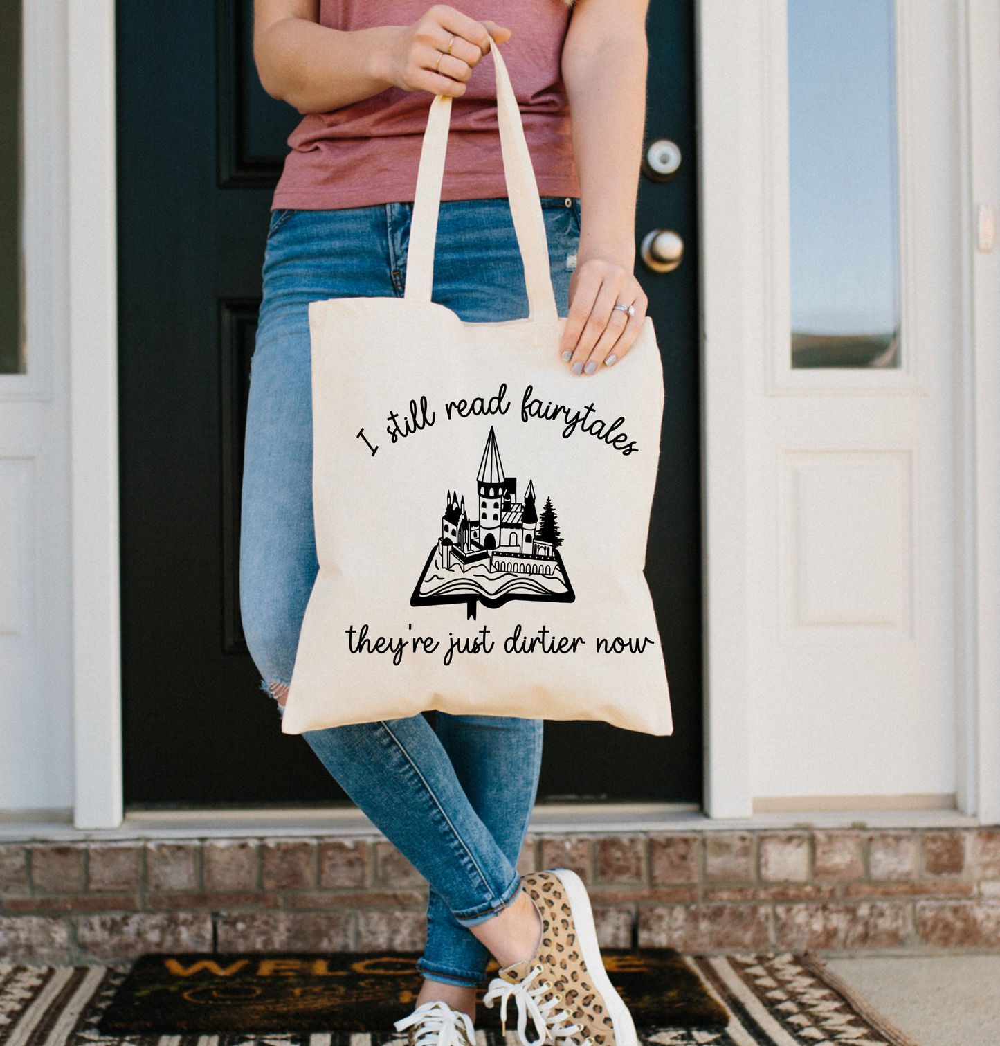 I Still Read Fairytales They're Just Dirtier Now Tote Bag