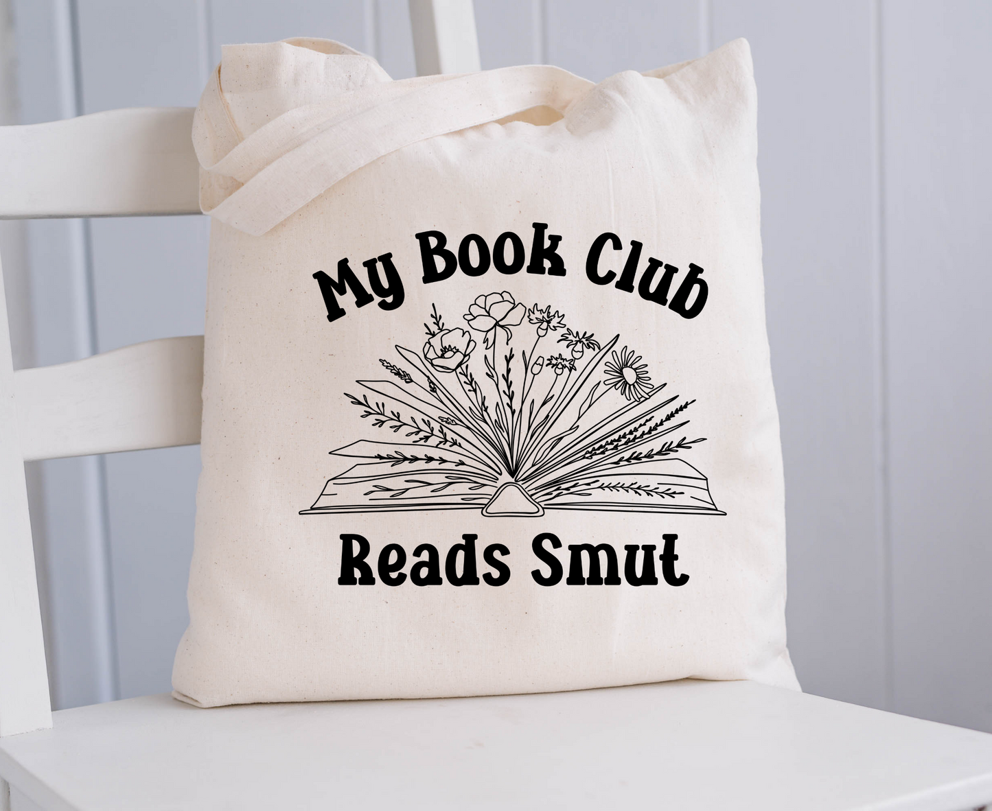 My Book Club Reads Smut Reader Tote Bag