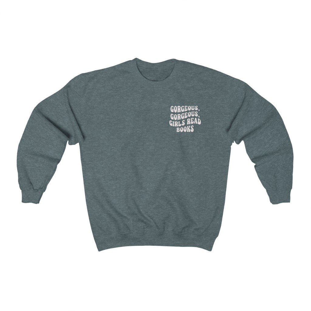 Gorgeous Gorgeous Girls Read Books Sweatshirt