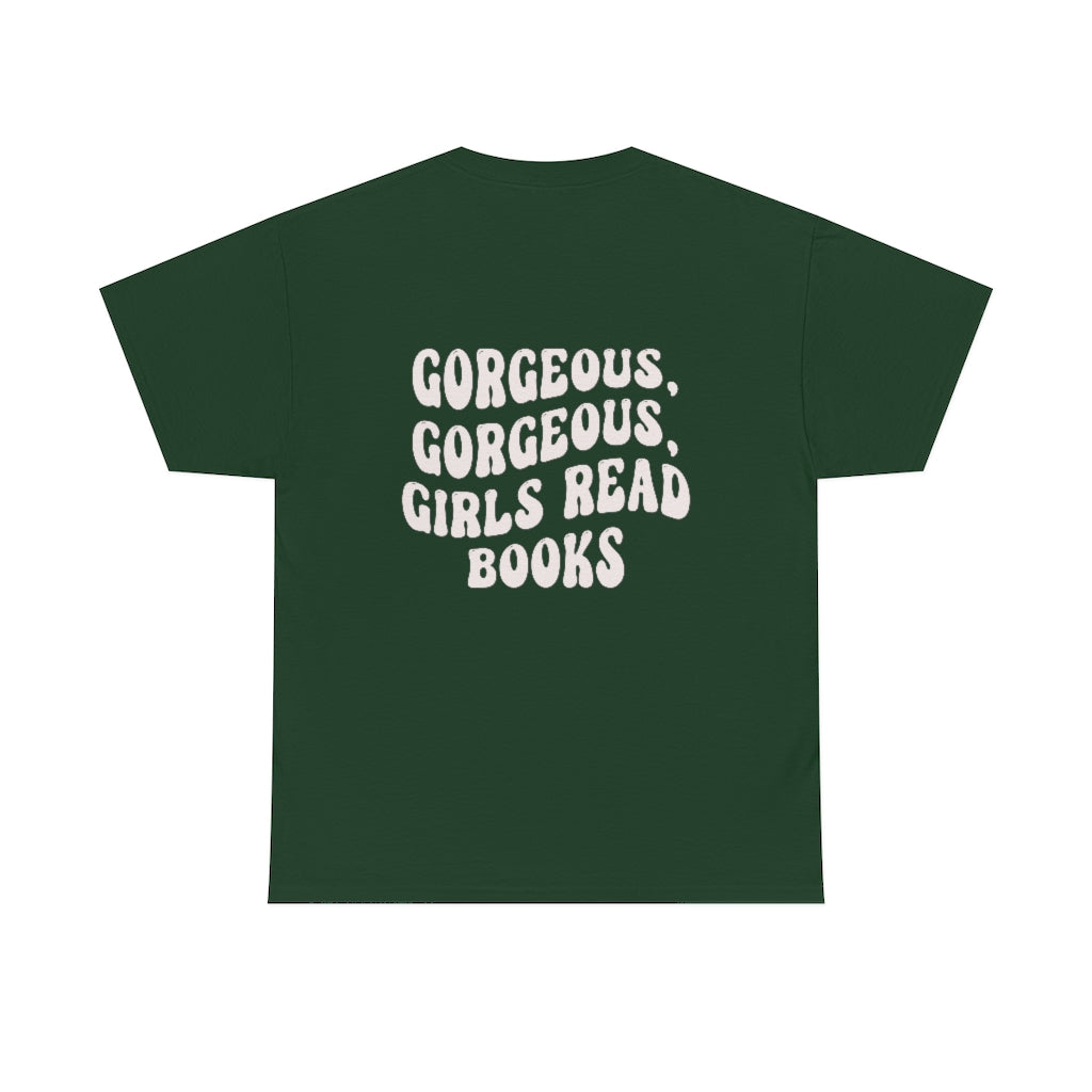 Gorgeous Gorgeous Girls Read Books Back Print Book Shirt