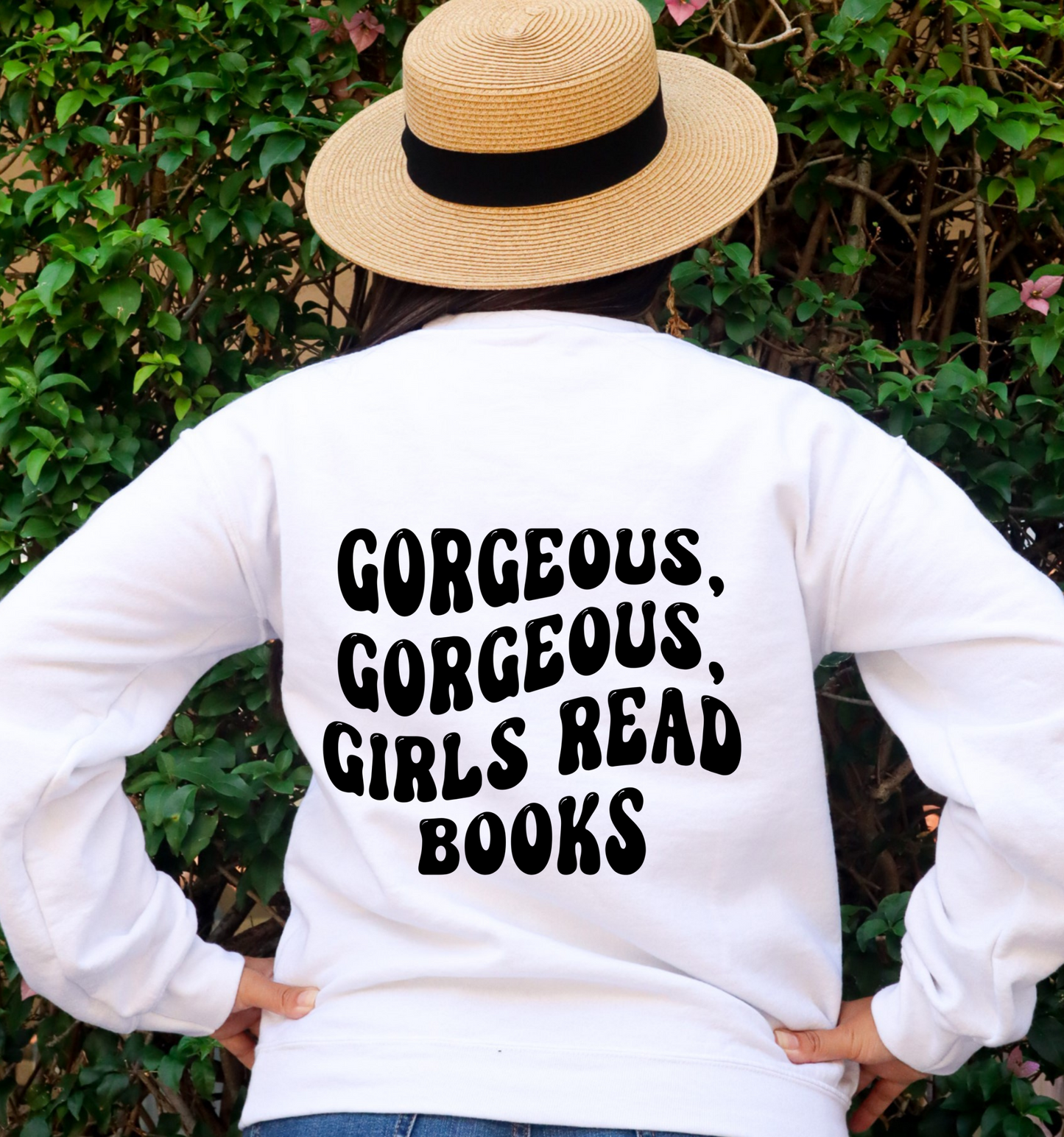 Gorgeous Gorgeous Girls Read Books Back Print Sweatshirt