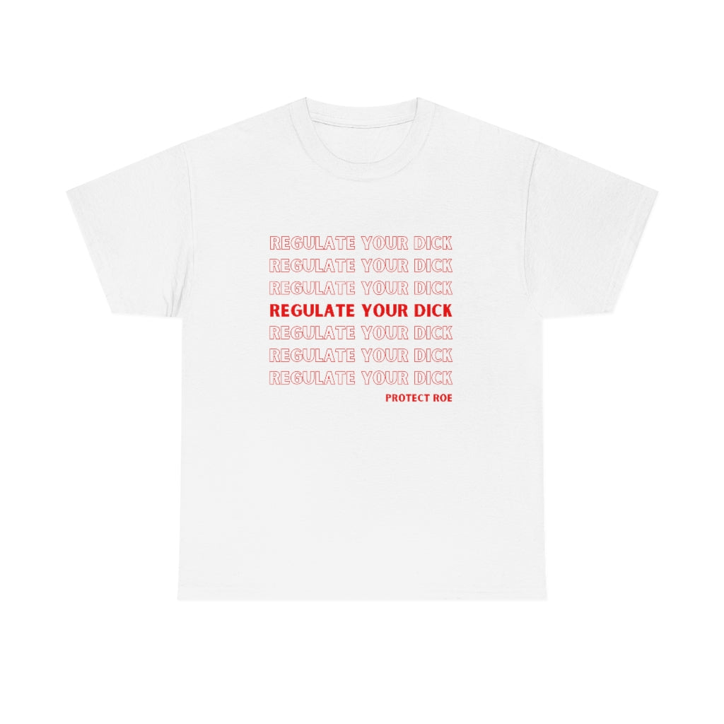 Regulate Your Dick Pro Roe V Wade Womens Rights Shirt