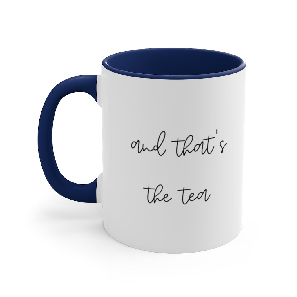And Thats The Tea Accent Handle Coffee Cup