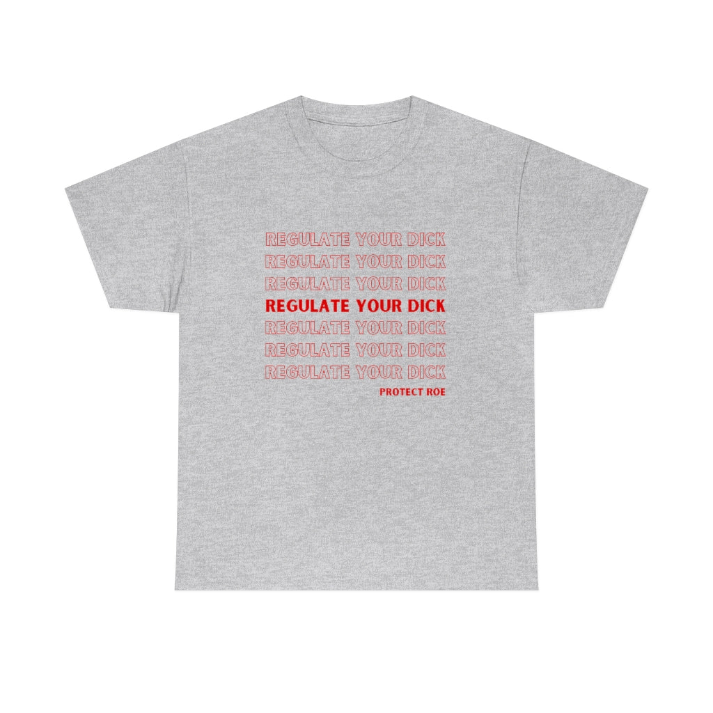 Regulate Your Dick Pro Roe V Wade Womens Rights Shirt