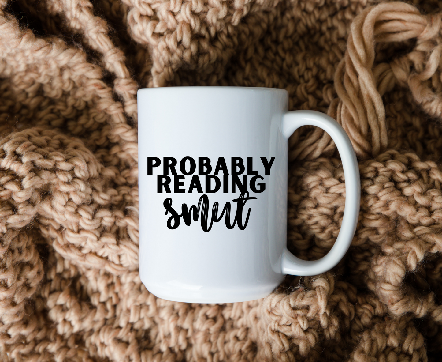 Probably Reading Smut Book Mug