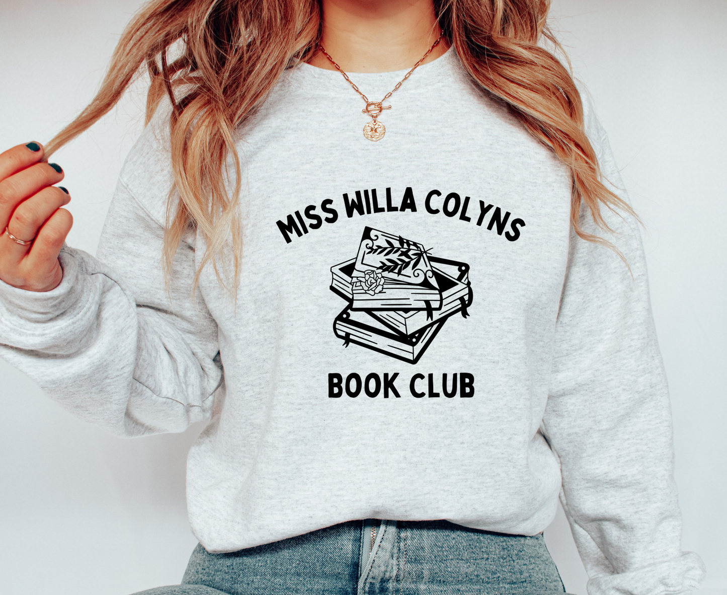 Miss Willa Colyns Book Club Sweatshirt