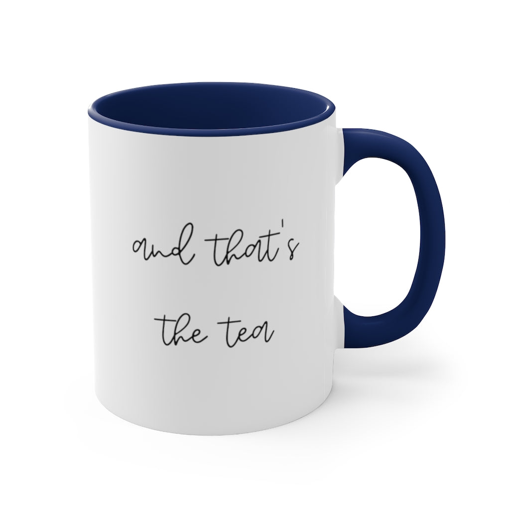 And Thats The Tea Accent Handle Coffee Cup