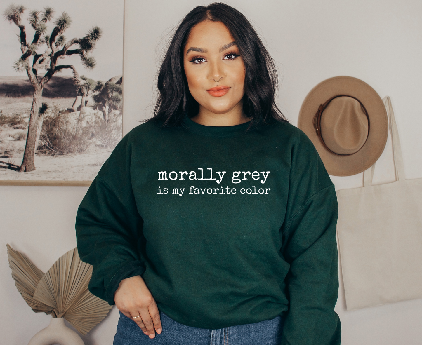 Morally Grey Is My Favorite Color Sweatshirt