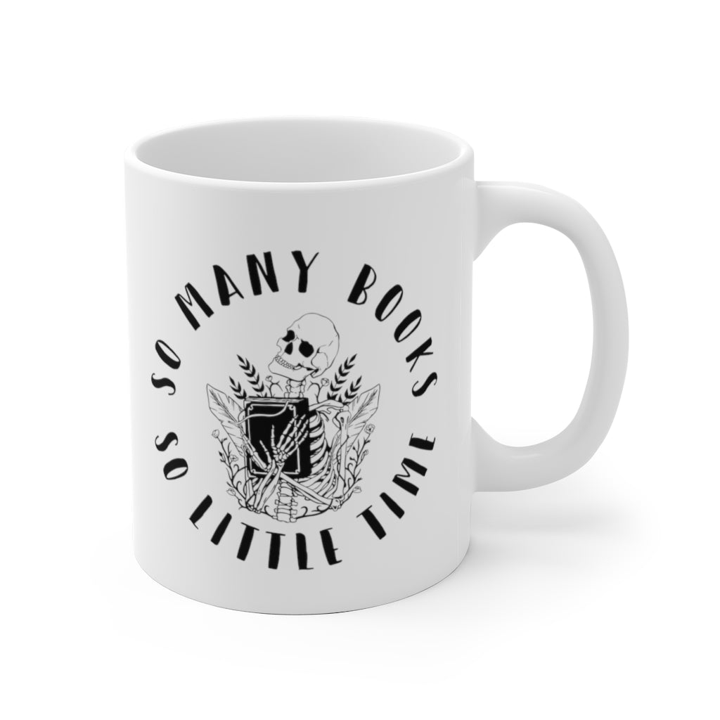 So Many Books So Little Time Skeleton Book Mug