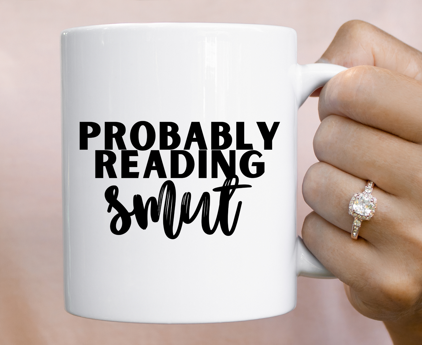 Probably Reading Smut Book Mug