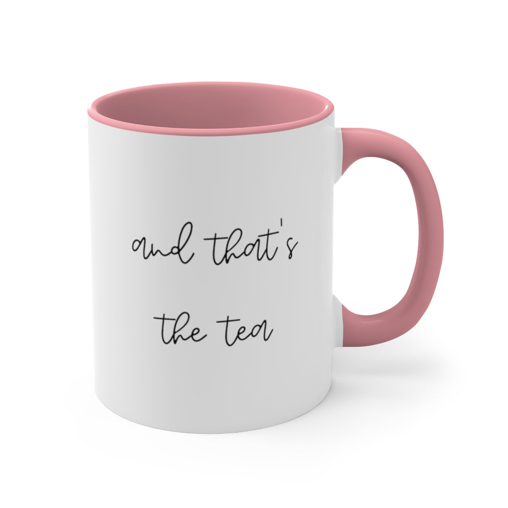 And Thats The Tea Accent Handle Coffee Cup