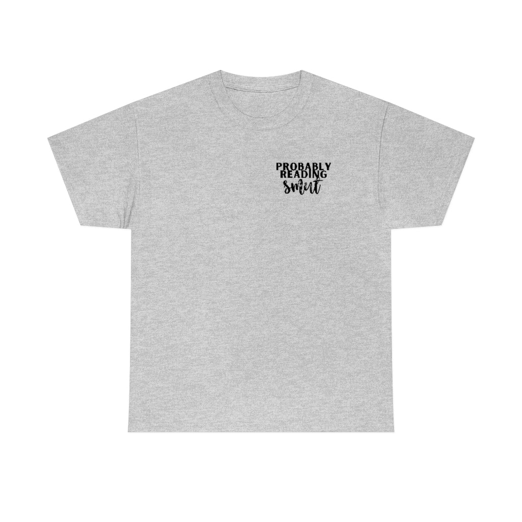Probably Reading Smut Book Shirt
