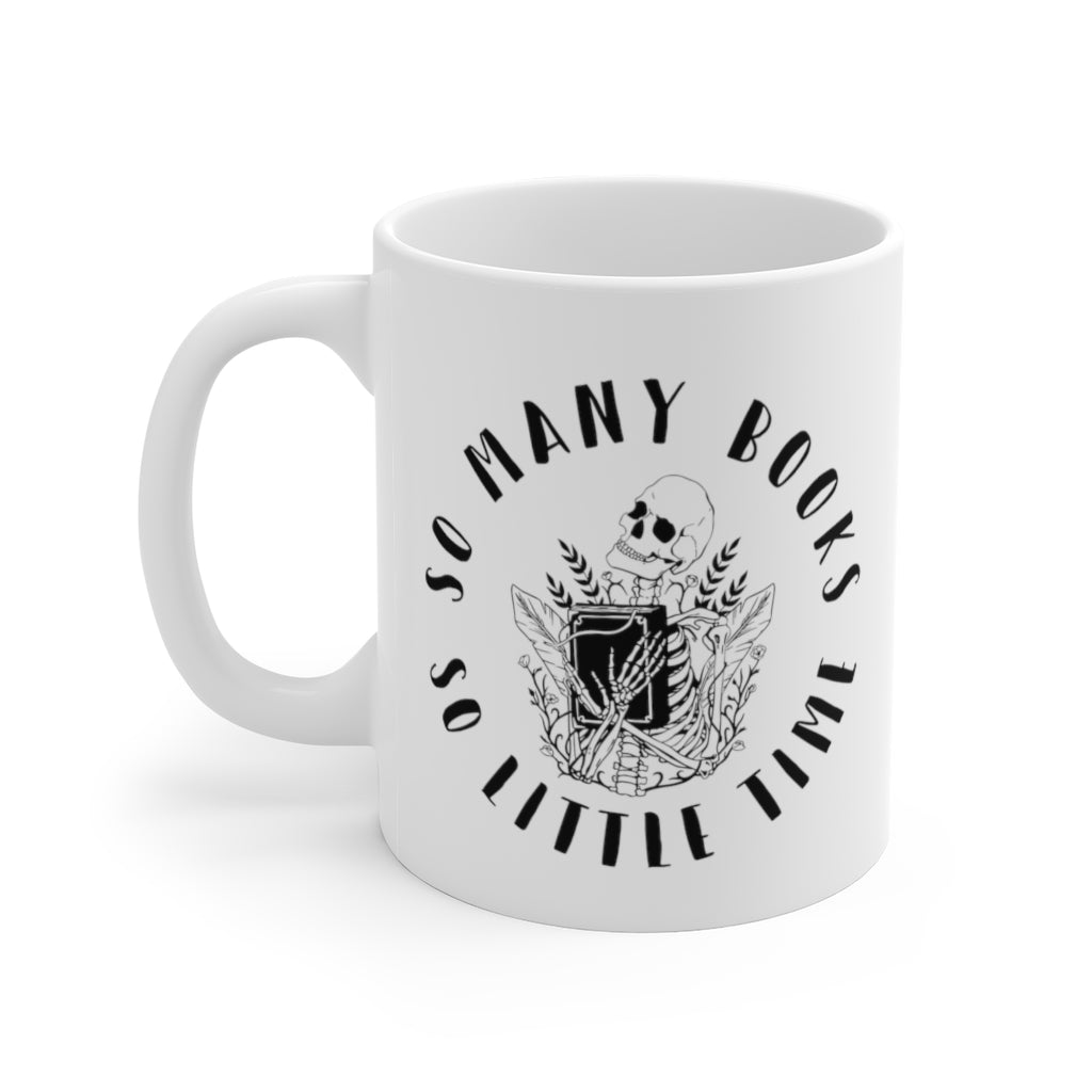 So Many Books So Little Time Skeleton Book Mug