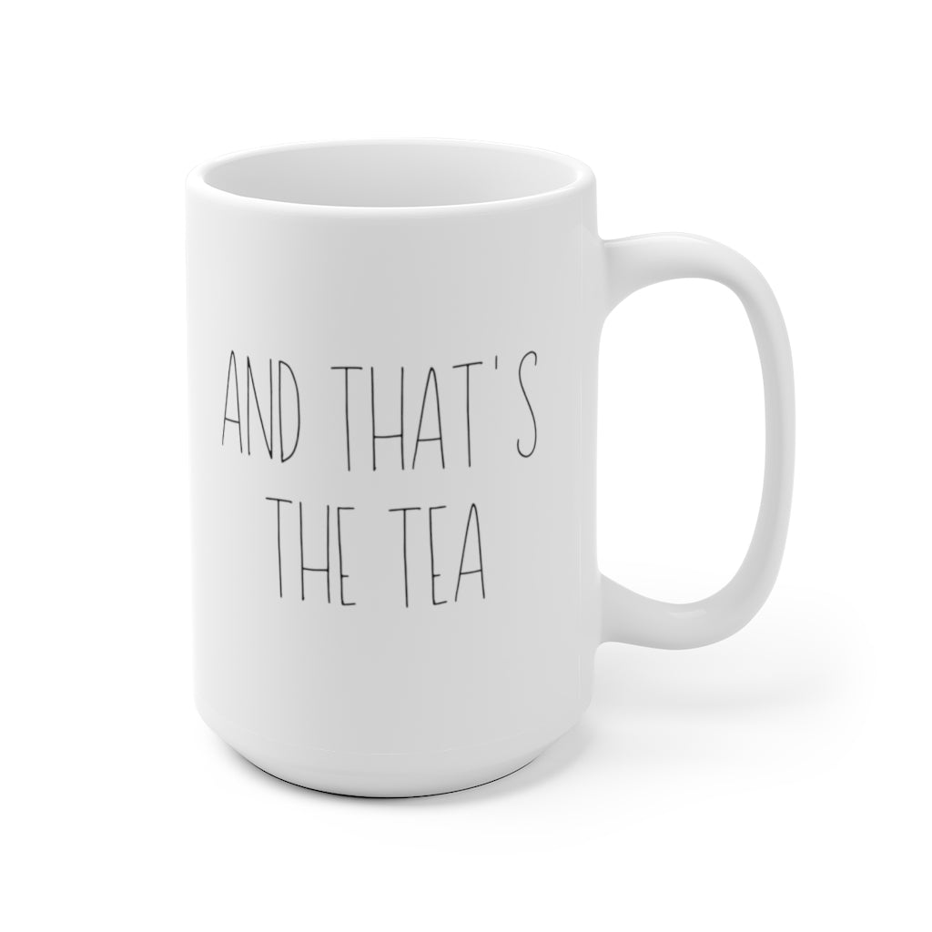 And Thats The Tea Mug