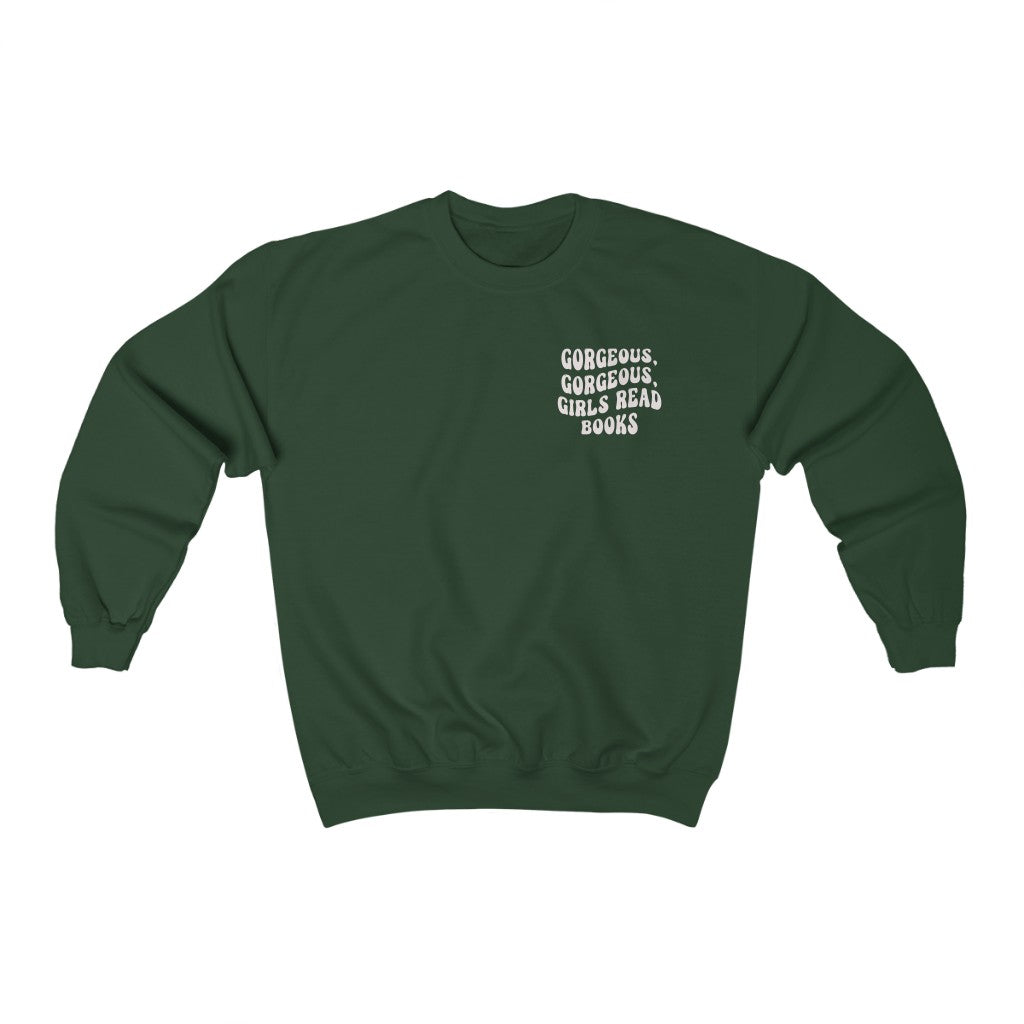 Gorgeous Gorgeous Girls Read Books Sweatshirt