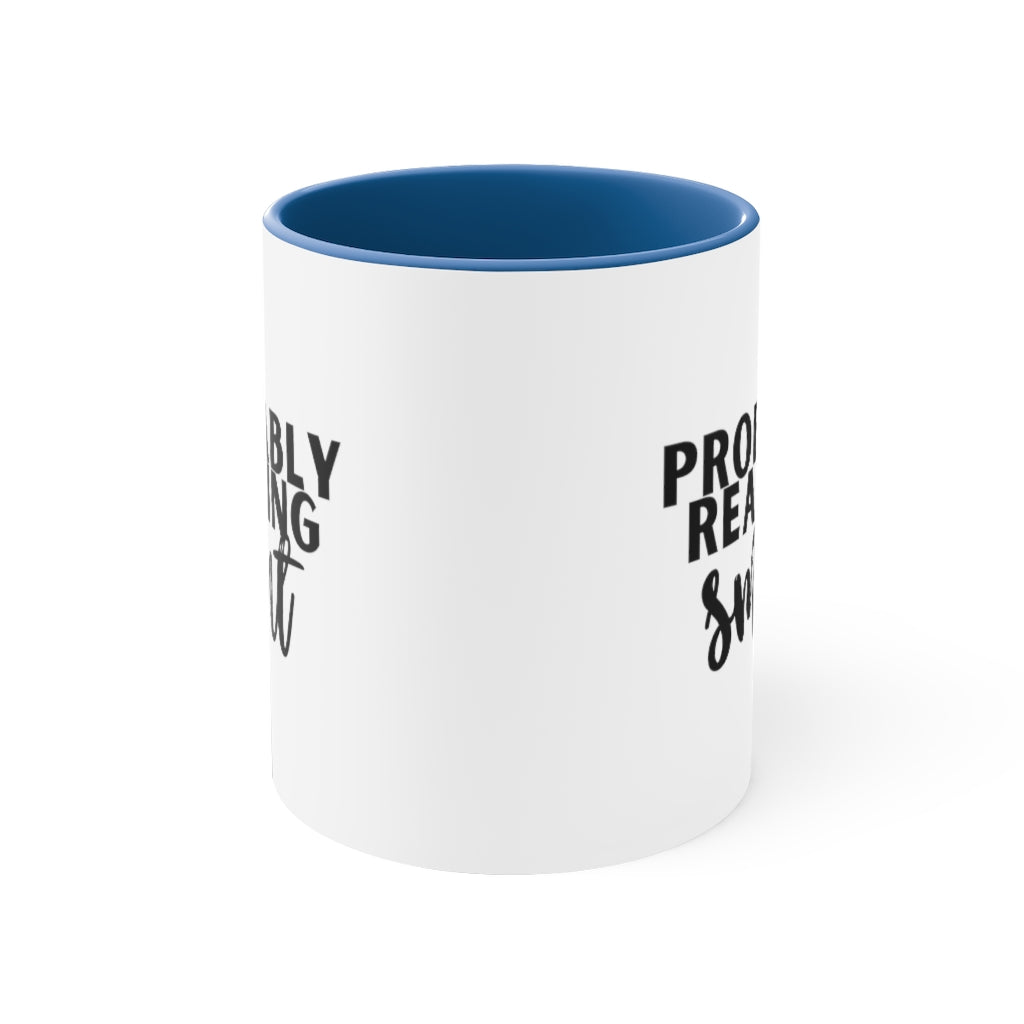 Probably Reading Smut Book Accent Mug