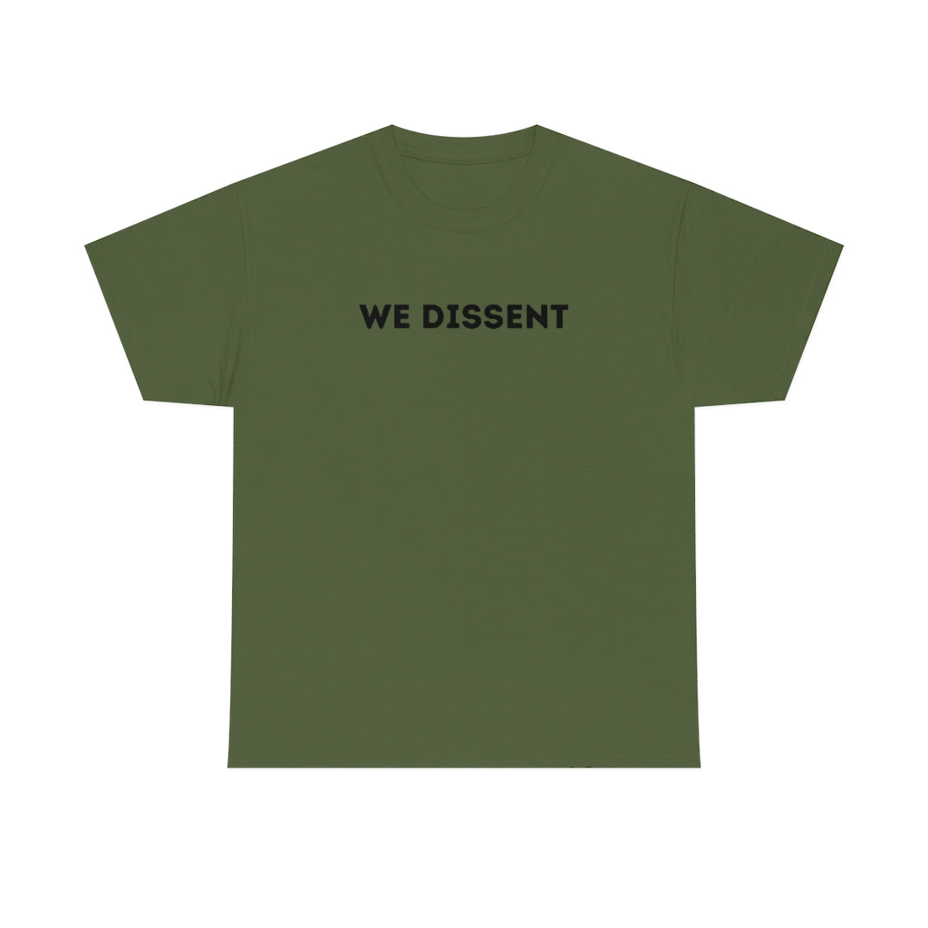 We Dissent Scotus Shirt