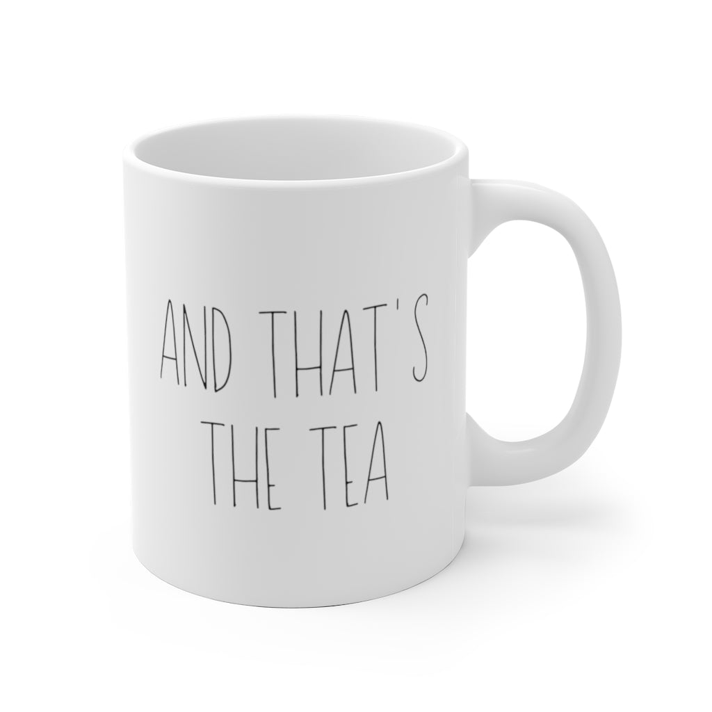 And Thats The Tea Mug