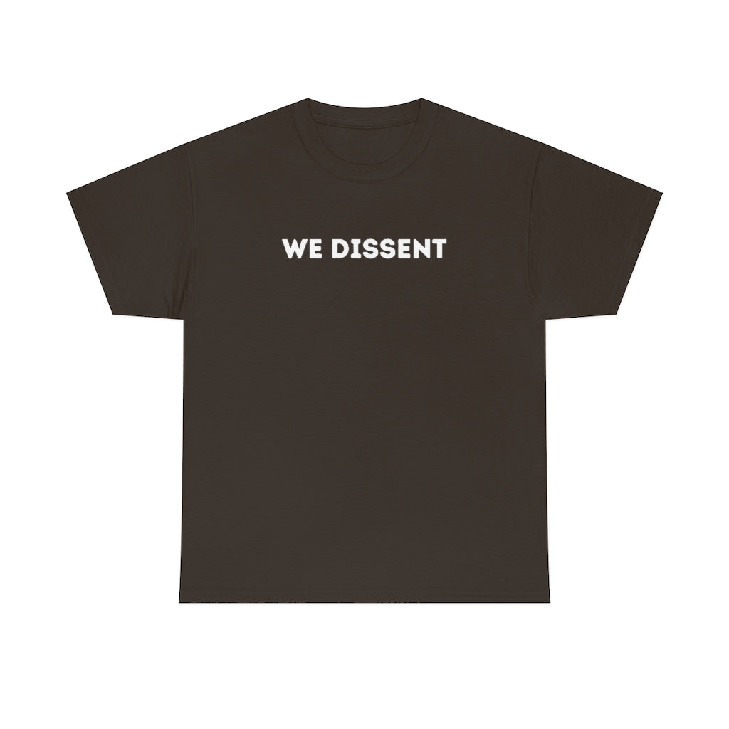 We Dissent Scotus Shirt