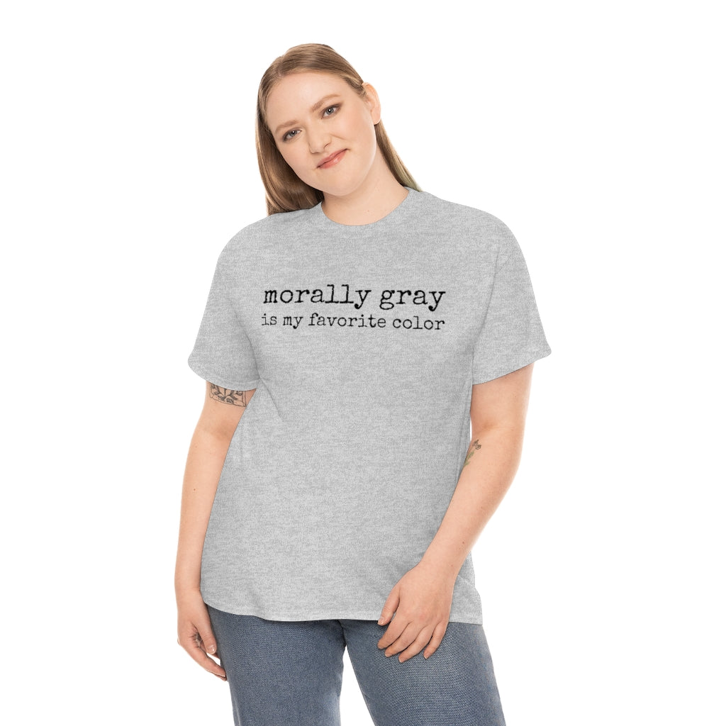 Morally Gray Is My Favorite Color Villain Lover Book Shirt