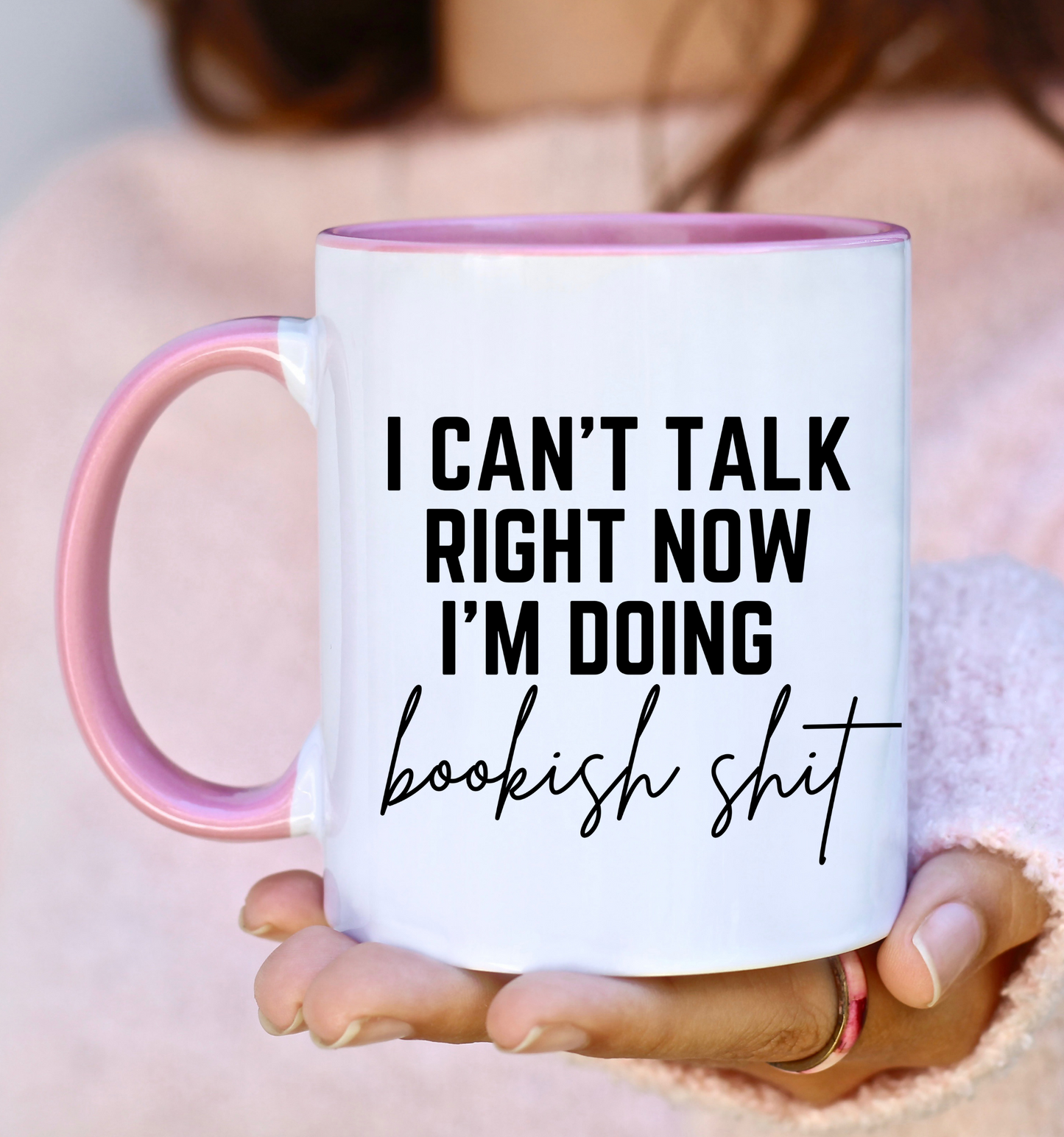 I Can't Talk Right Now I'm Doing Bookish Shit Accent Mug