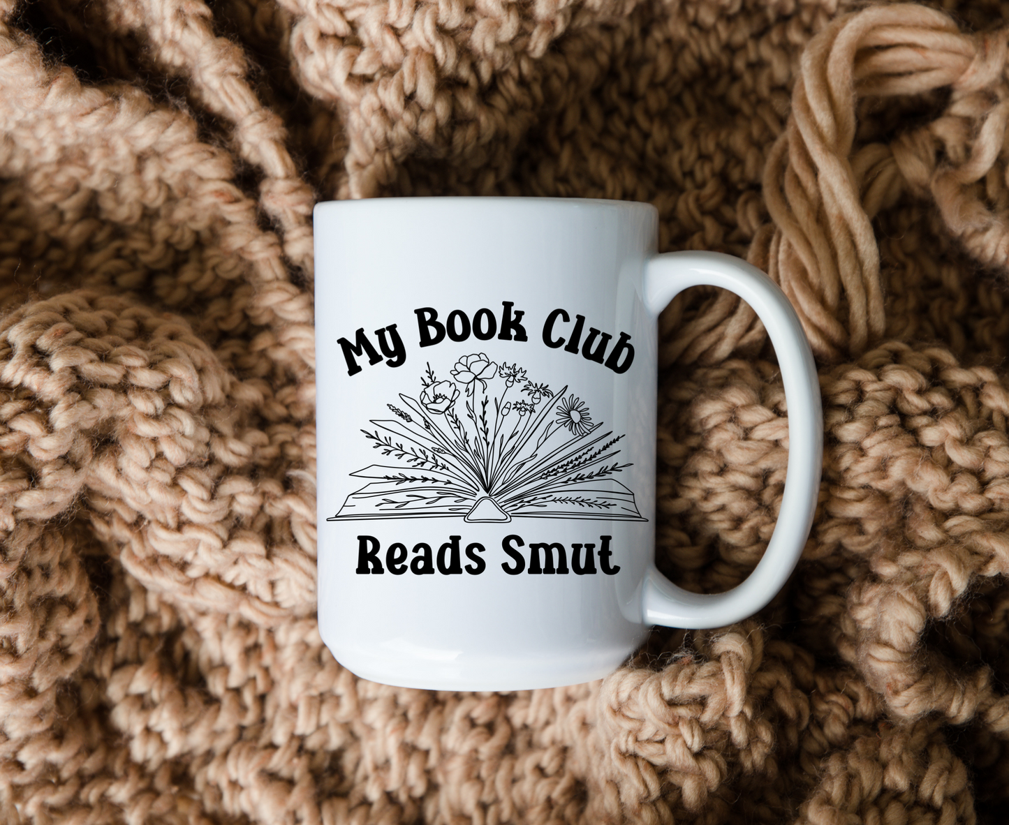 My Book Club Reads Smut Bookish Mug
