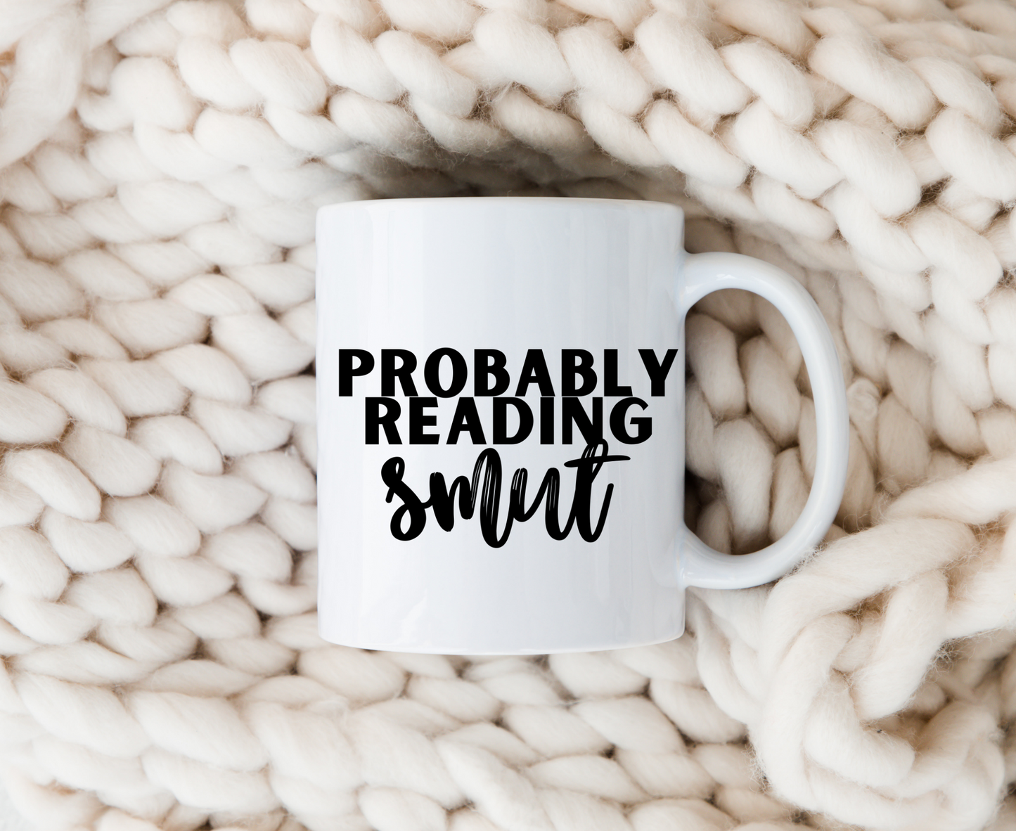 Probably Reading Smut Book Mug