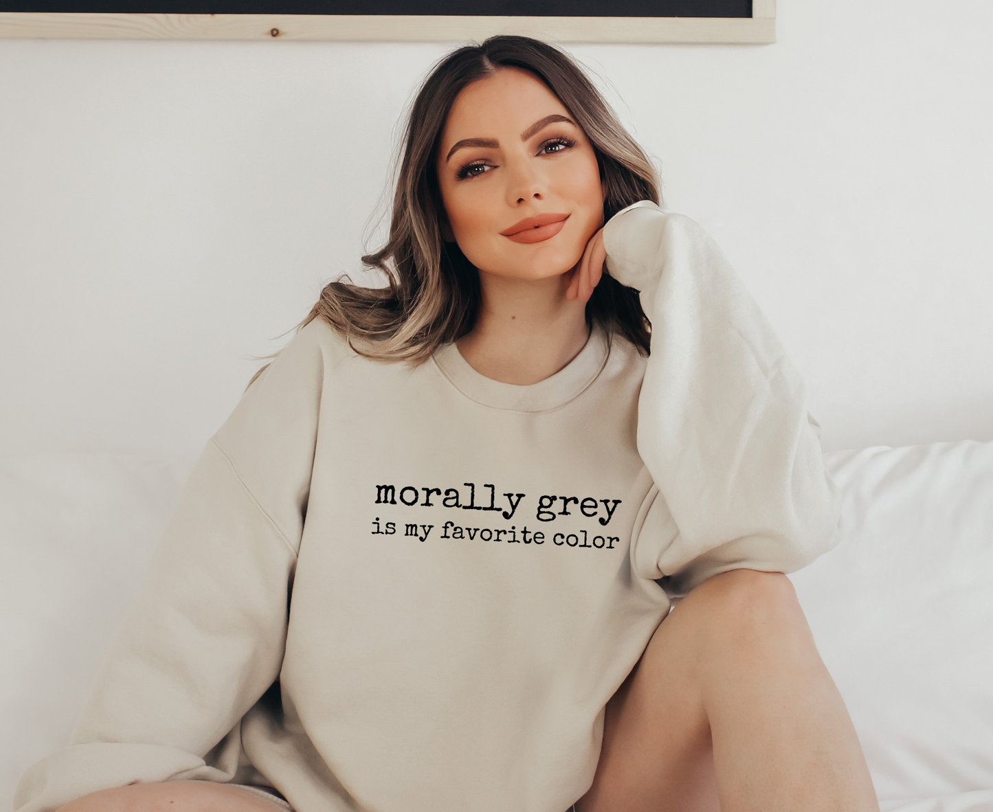 Morally Grey Is My Favorite Color Sweatshirt