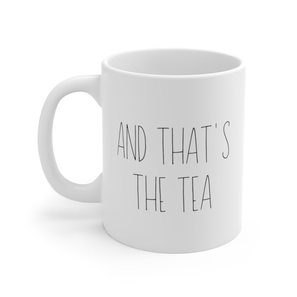 And Thats The Tea Mug