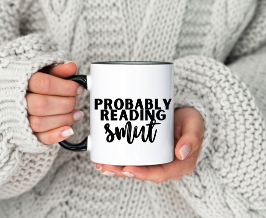 Probably Reading Smut Book Accent Mug