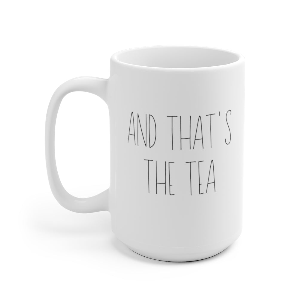 And Thats The Tea Mug