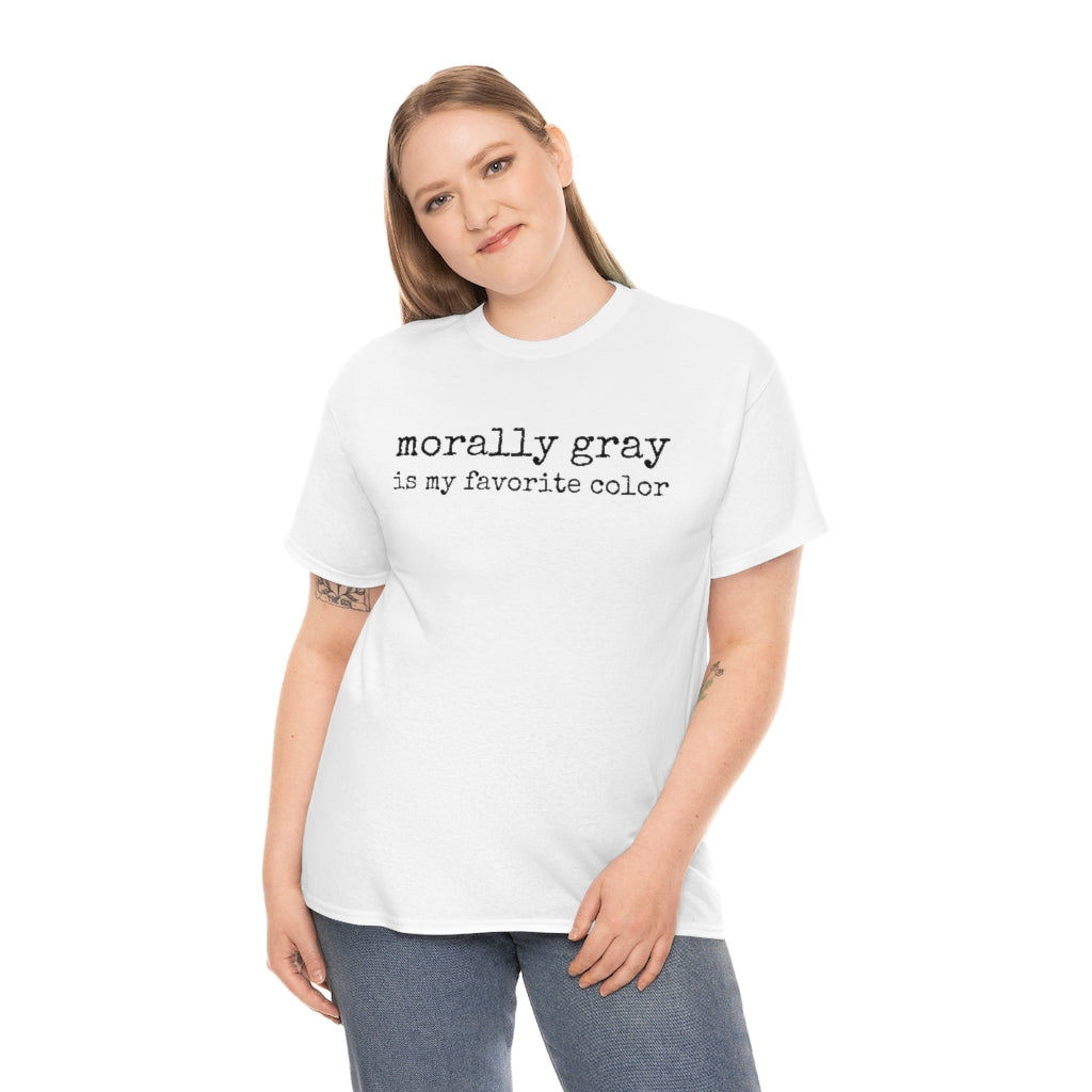 Morally Gray Is My Favorite Color Villain Lover Book Shirt